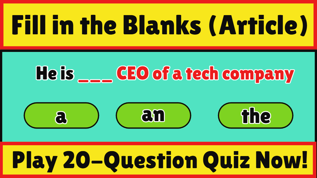 fill in the blanks with article